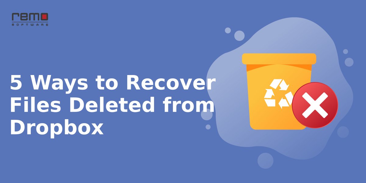 5-Ways-to-Recover-Files-Deleted-from-Dropbox