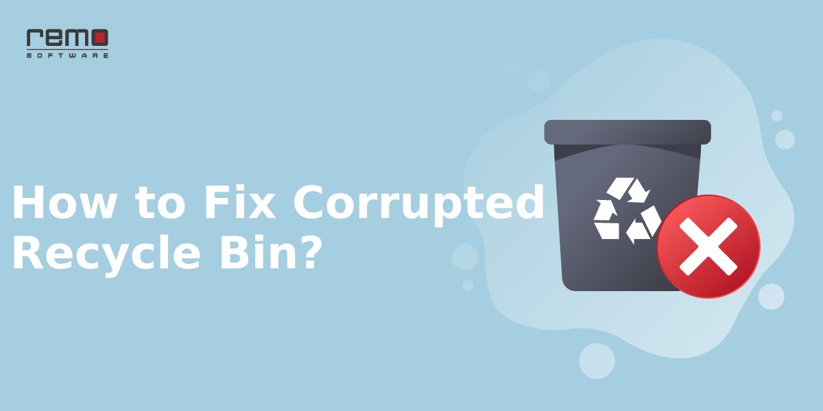 How-to-Fix-Corrupted-Recycle-Bin