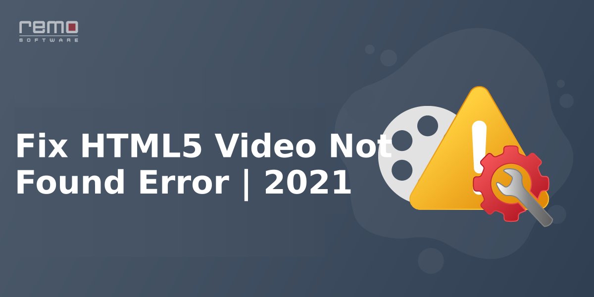 How-to-Fix-HTML5-Video-Not-Found-Error